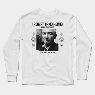 J Robert Oppenheimer - Los Alamos, New Mexico Long Sleeve T-Shirt